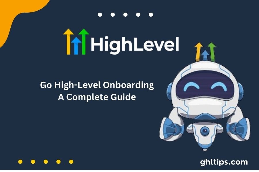 Go High Level - Elevate Your Business Marketing and Engagement Efforts